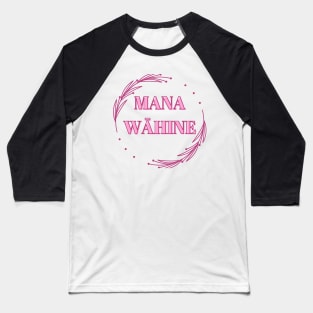 mana wāhine pink hawaii slogan Baseball T-Shirt